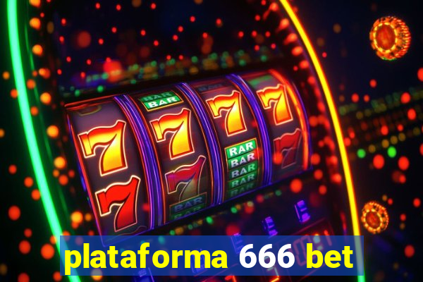 plataforma 666 bet